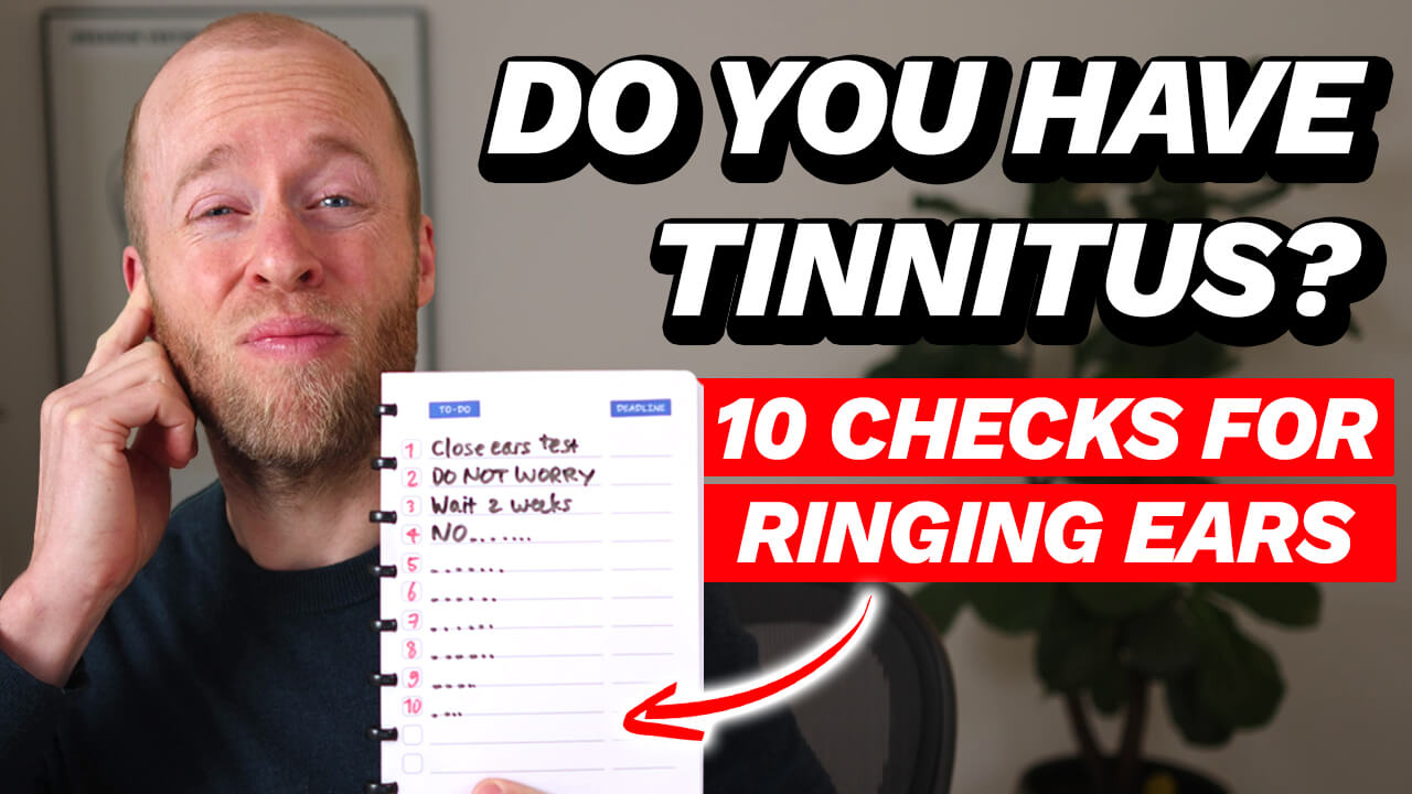 Do You Have Tinnitus? 10 Checks For Ringing Ears